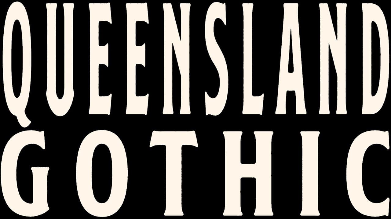 QUEENSLAND GOTHIC TRAILER